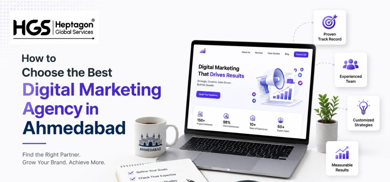 How to Choose the Best Digital Marketing Agency in Ahmedabad