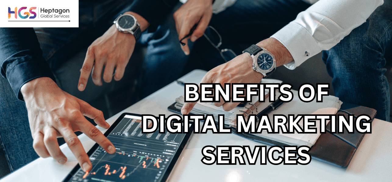 What Are the Benefits of Digital Marketing Services